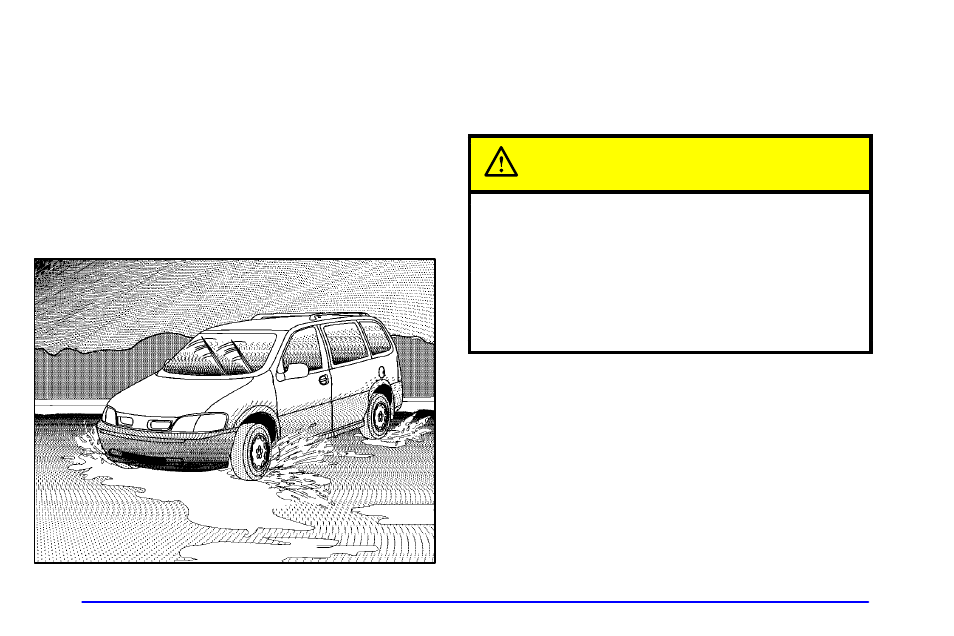 Hydroplaning, Caution | Oldsmobile 2000 Silhouette User Manual | Page 263 / 422
