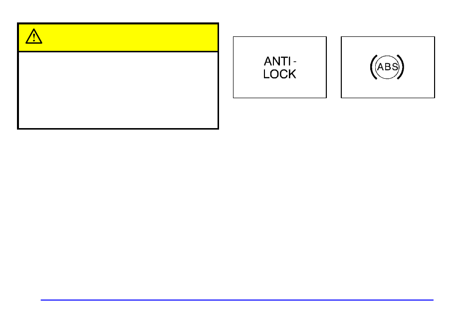Anti-lock brake system warning light, Caution | Oldsmobile 2000 Intrigue User Manual | Page 126 / 348