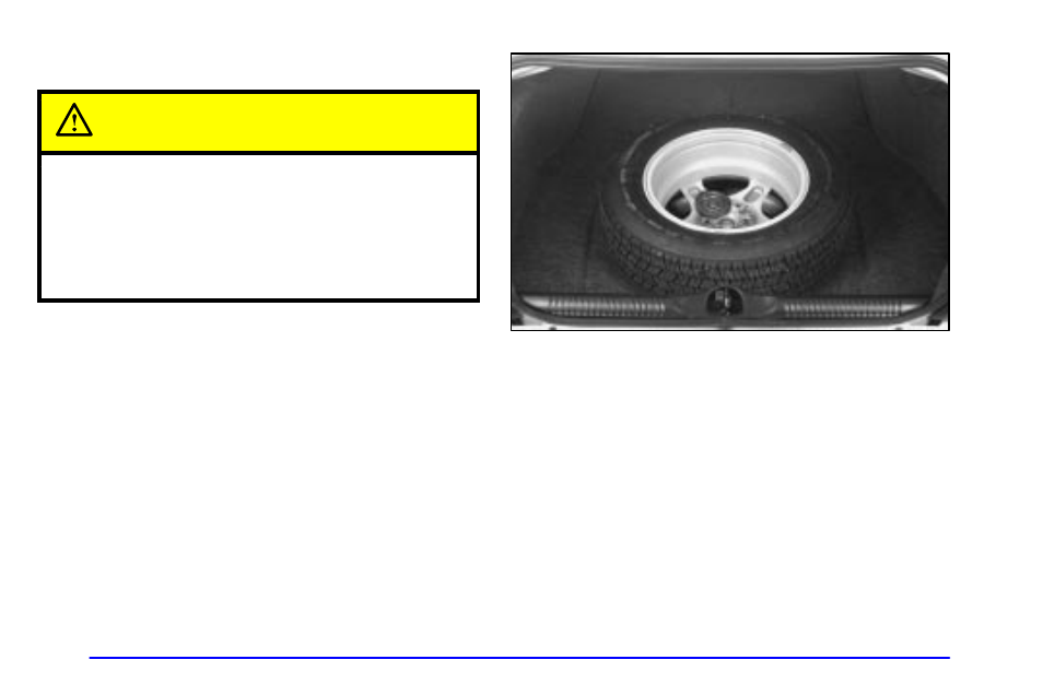 Storing the flat tire and tools, Caution | Oldsmobile 2000 Intrigue User Manual | Page 239 / 348