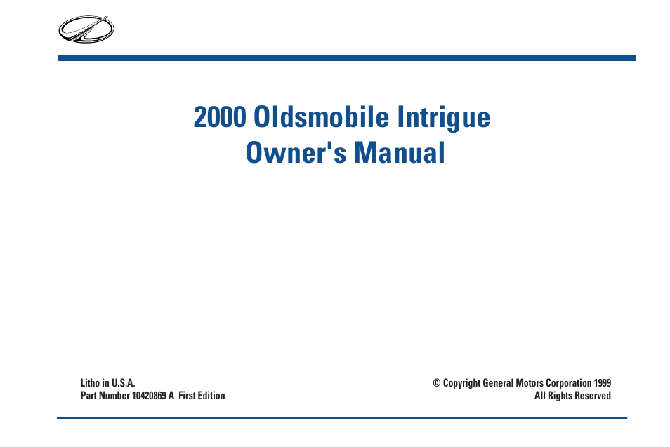 Copyright general motors corporation 1999, 2000 oldsmobile intrigue owner's manual | Oldsmobile 2000 Intrigue User Manual | Page 3 / 348