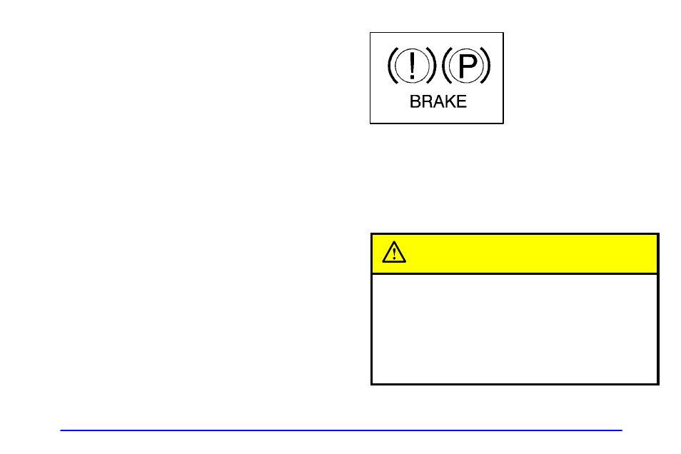 Brake system warning light, Caution | Oldsmobile 2000 Bravada User Manual | Page 124 / 364