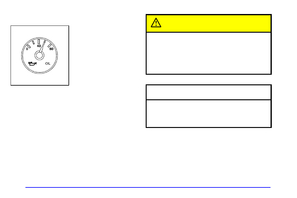 Oil pressure gage, Caution, Notice | Oldsmobile 2000 Bravada User Manual | Page 129 / 364