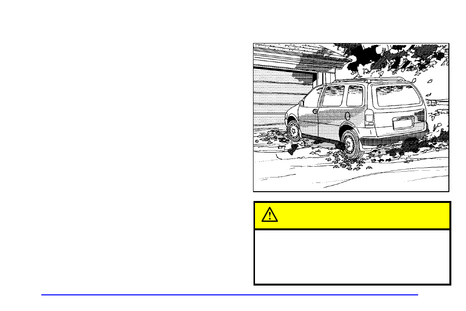 Parking over things that burn caution | Oldsmobile 1999 Silhouette User Manual | Page 147 / 432