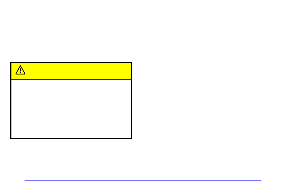 Caution | Oldsmobile 1999 Cutlass User Manual | Page 76 / 336