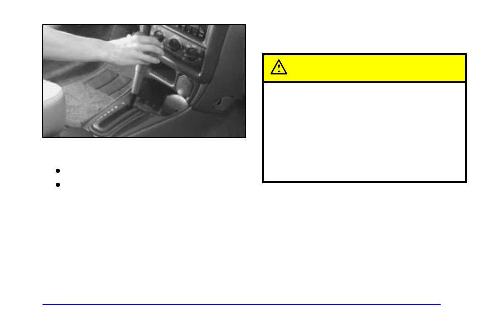 Caution | Oldsmobile 1999 Cutlass User Manual | Page 83 / 336