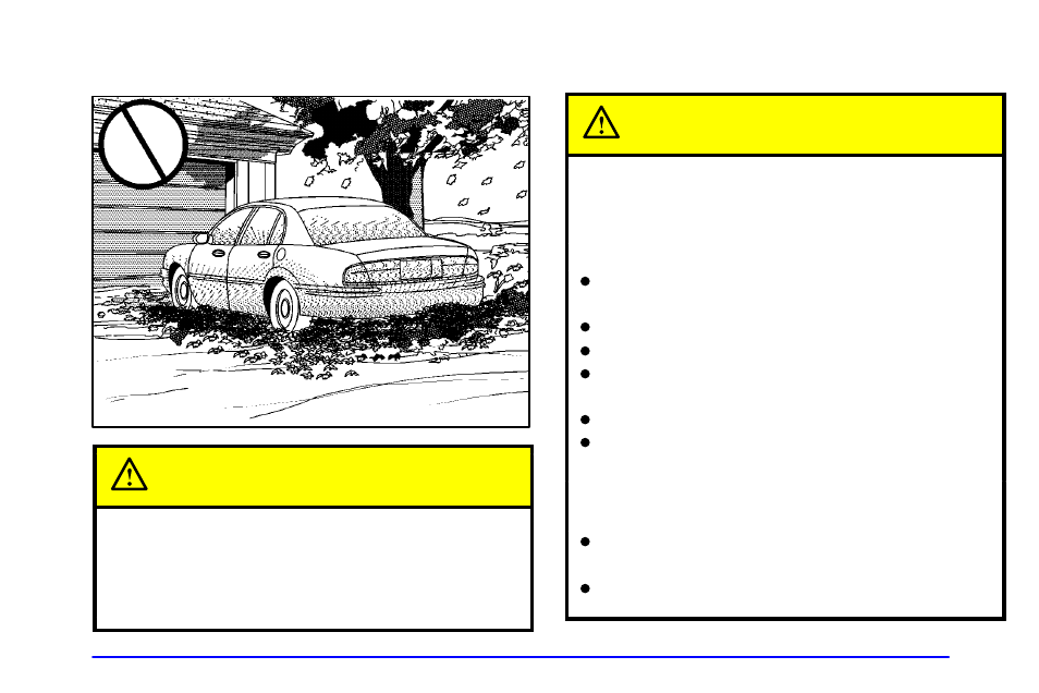 Parking over things that burn caution, Engine exhaust caution | Oldsmobile 1999 Aurora User Manual | Page 89 / 360