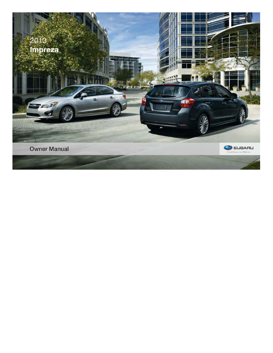 Subaru 2013 Impreza User Manual | 463 pages
