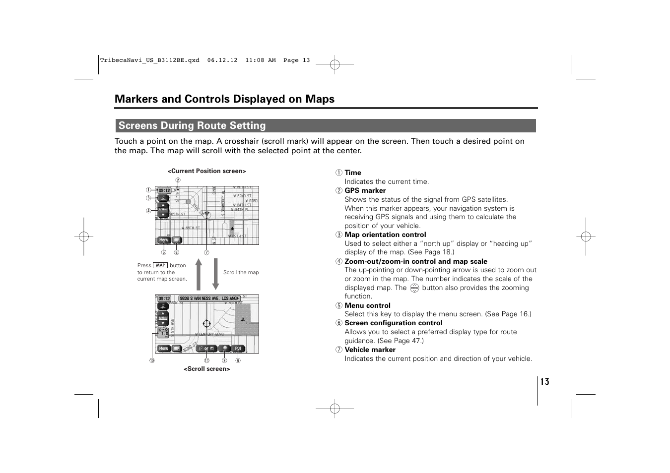 Markers and controls displayed on maps, Screens during route setting | Subaru 2012 Tribeca Navigation System User Manual | Page 14 / 126