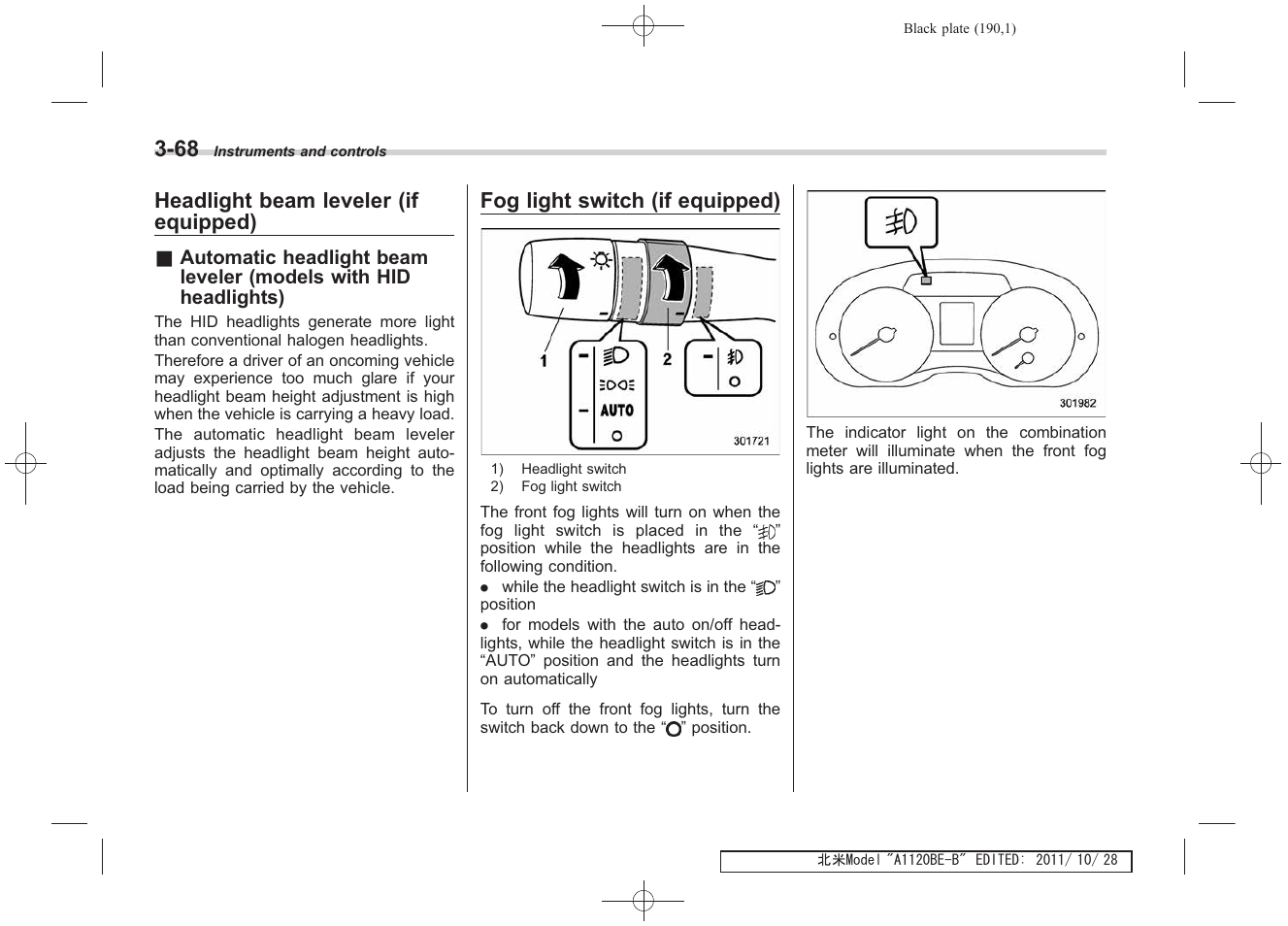 Headlight beam leveler (if equipped), Fog light switch (if equipped) | Subaru 2012 Impreza User Manual | Page 182 / 447