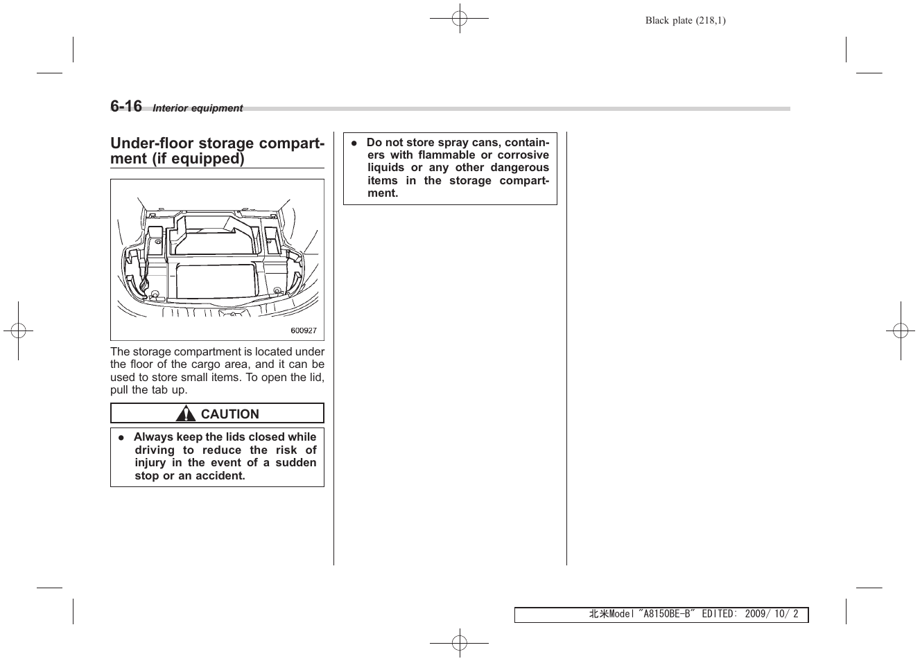 Under-floor storage compart- ment (if equipped) | Subaru 2010 Forester User Manual | Page 229 / 414