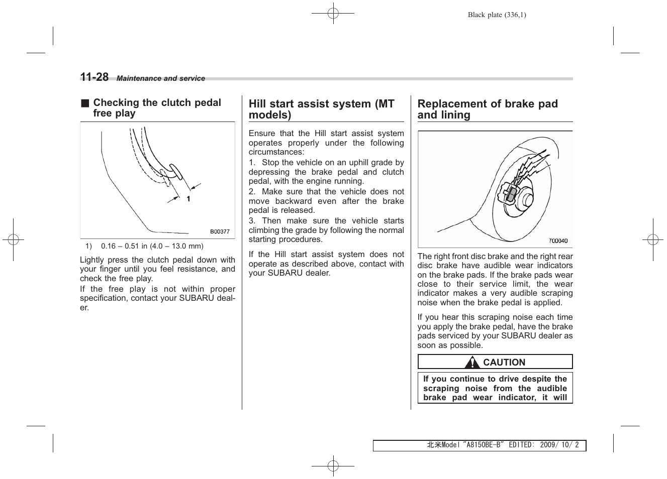 Hill start assist system (mt models), Replacement of brake pad and lining | Subaru 2010 Forester User Manual | Page 345 / 414