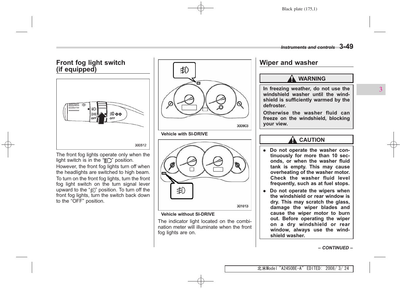 Front fog light switch (if equipped), Wiper and washer | Subaru 2009 Legacy User Manual | Page 172 / 447