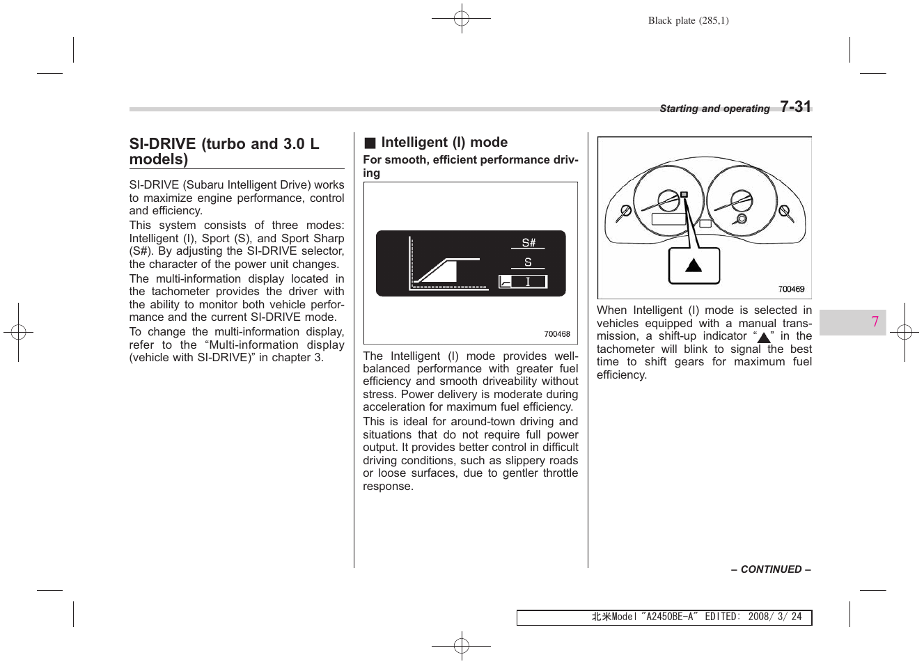 Si-drive (turbo and 3.0 l models) | Subaru 2009 Legacy User Manual | Page 277 / 447