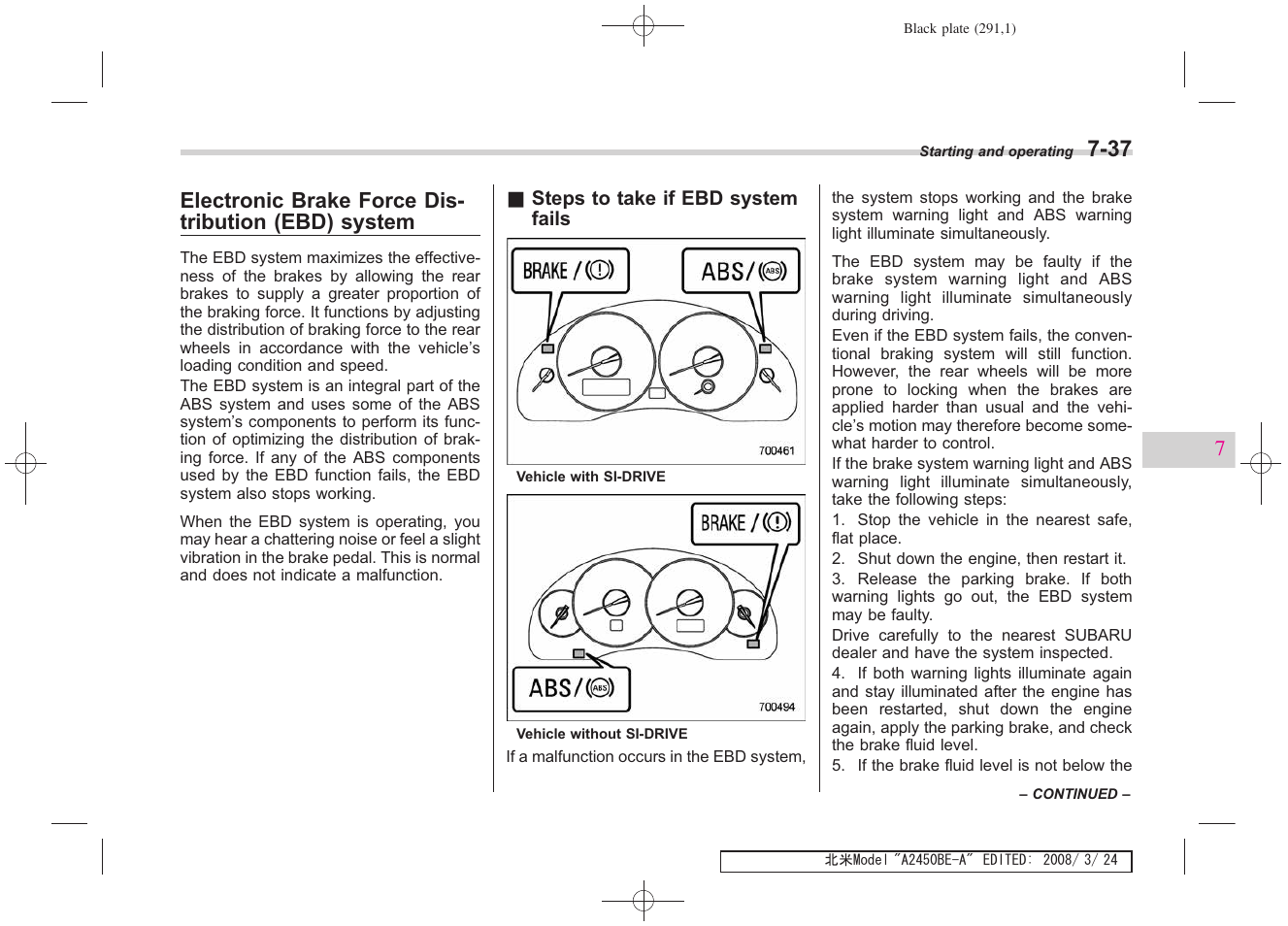 Electronic brake force dis- tribution (ebd) system | Subaru 2009 Legacy User Manual | Page 283 / 447