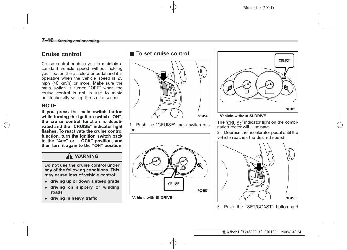 Cruise control | Subaru 2009 Legacy User Manual | Page 292 / 447