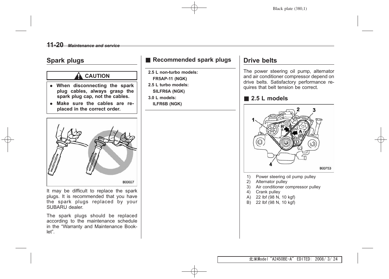 Spark plugs, Drive belts | Subaru 2009 Legacy User Manual | Page 370 / 447