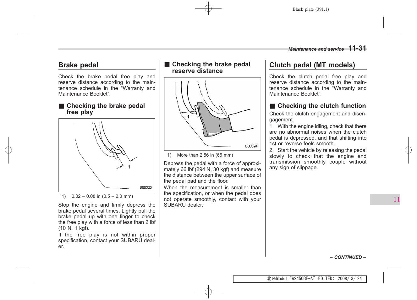 Brake pedal, Clutch pedal (mt models) | Subaru 2009 Legacy User Manual | Page 381 / 447
