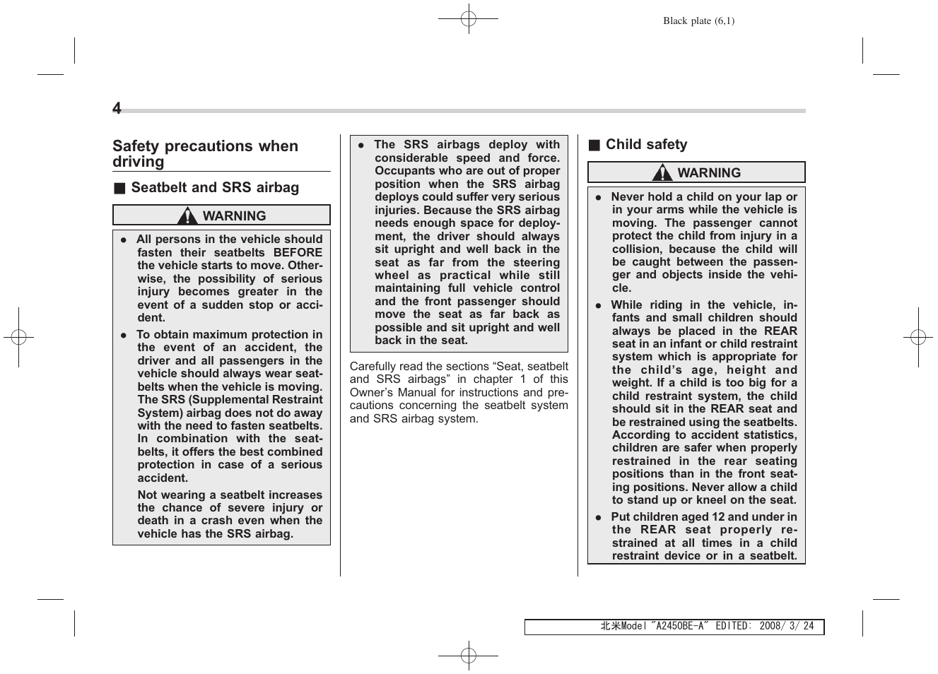 Msa5m0904a_5, 4safety precautions when driving | Subaru 2009 Legacy User Manual | Page 6 / 447