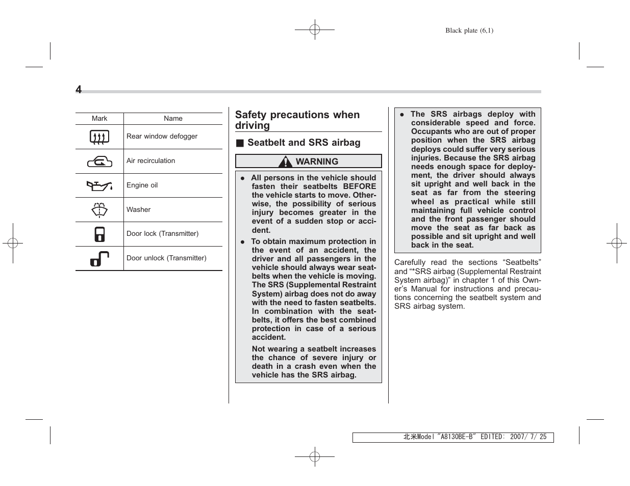 Msa5m0803a_4, Safety precautions when driving | Subaru 2008 Forester 2.5X User Manual | Page 7 / 371