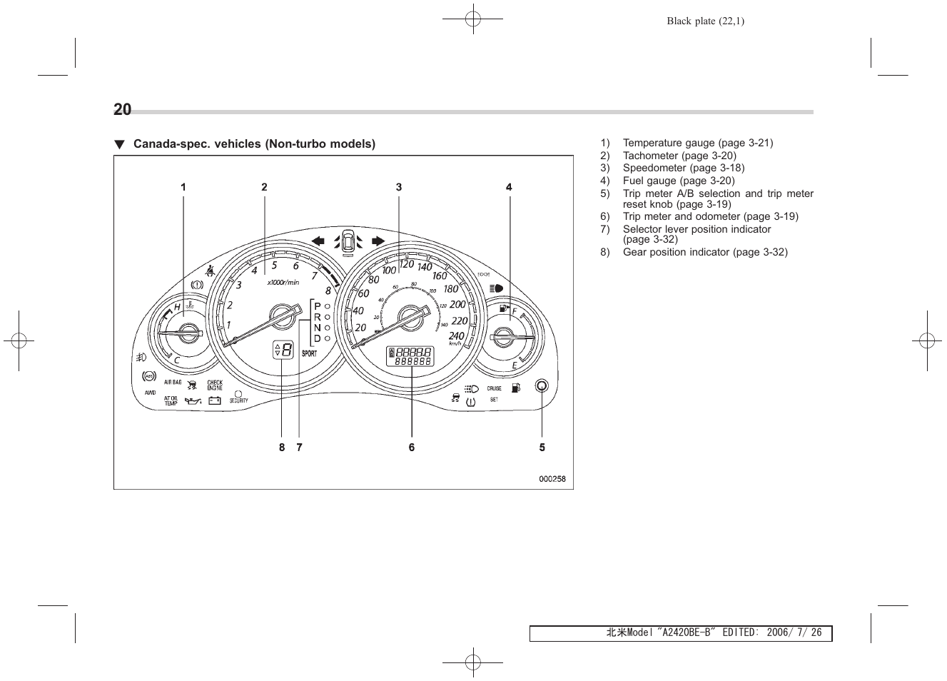 Subaru 2007 Legacy User Manual | Page 23 / 442