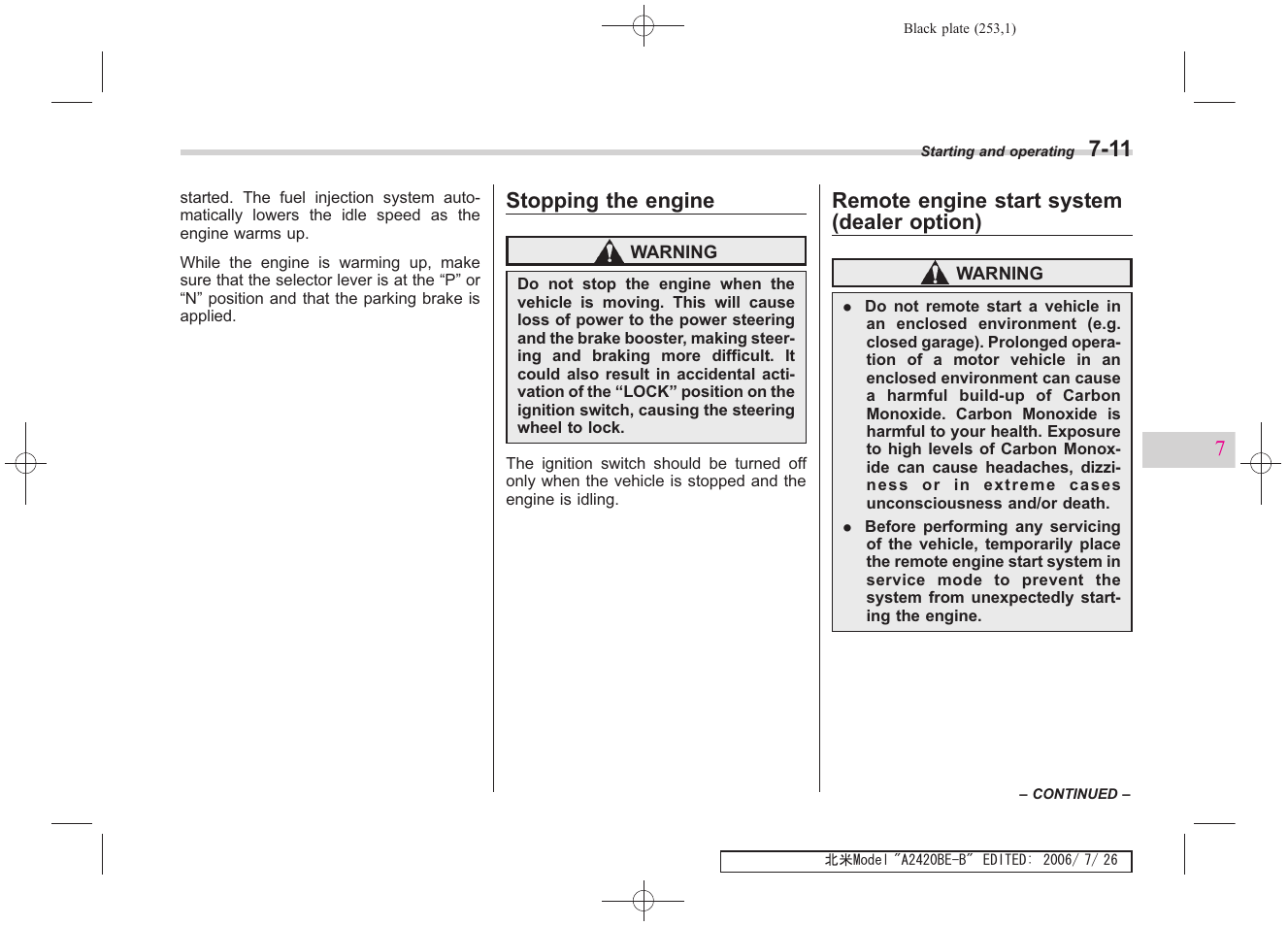 Stopping the engine, Remote engine start system (dealer option) | Subaru 2007 Legacy User Manual | Page 248 / 442