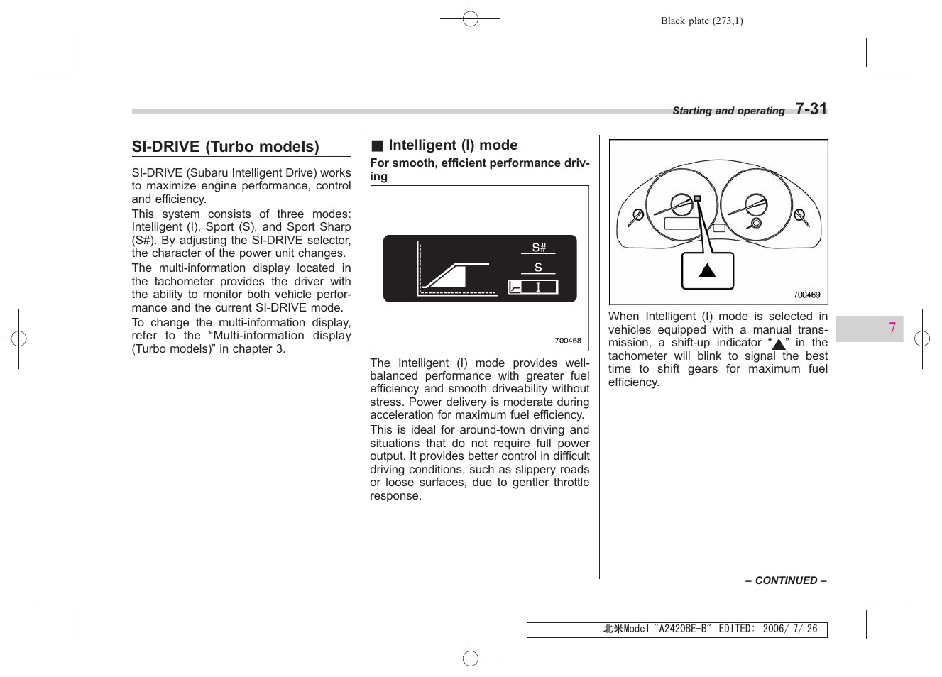 Si-drive (turbo models) | Subaru 2007 Legacy User Manual | Page 268 / 442