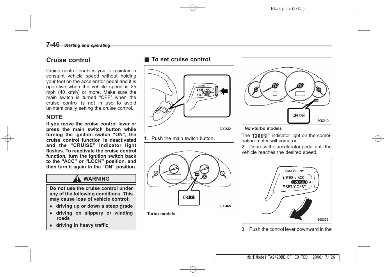 Cruise control | Subaru 2007 Legacy User Manual | Page 283 / 442