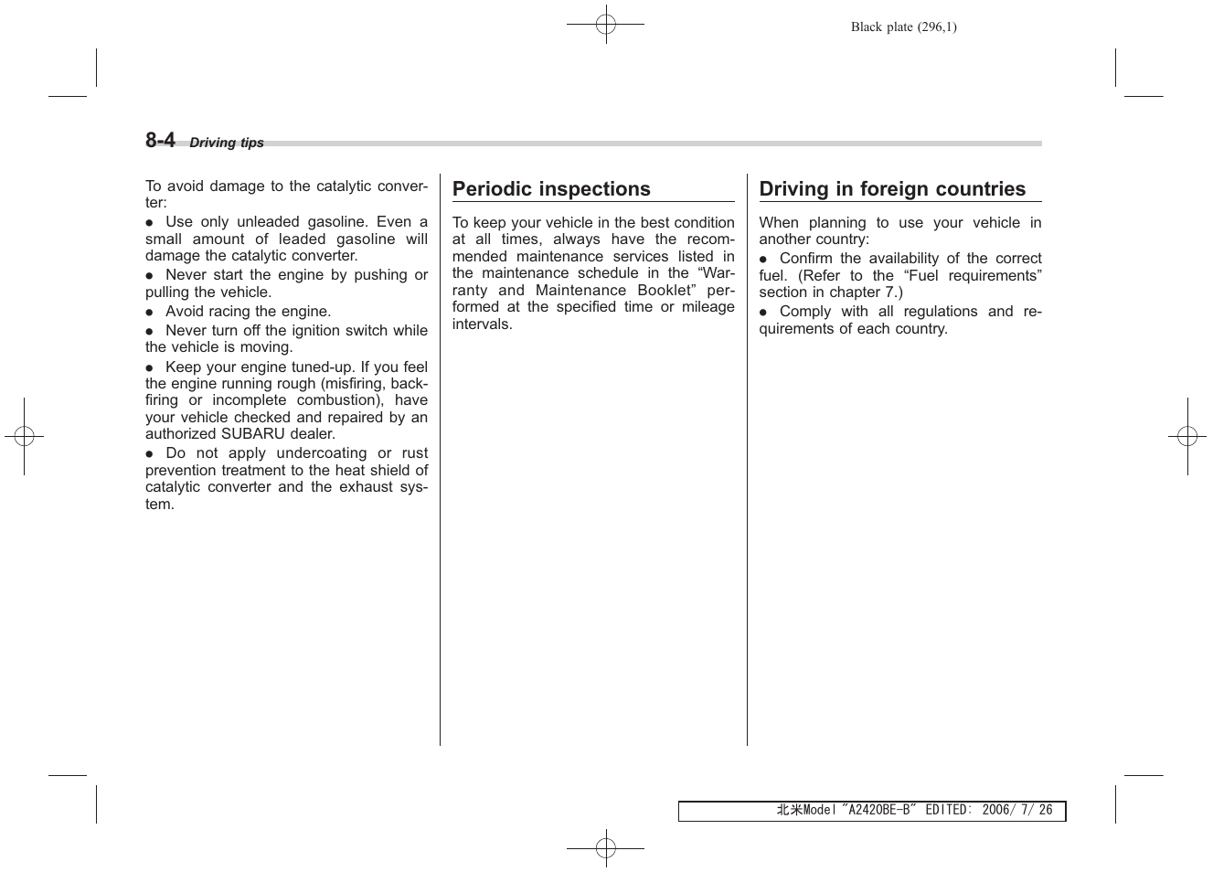 Periodic inspections, Driving in foreign countries | Subaru 2007 Legacy User Manual | Page 291 / 442