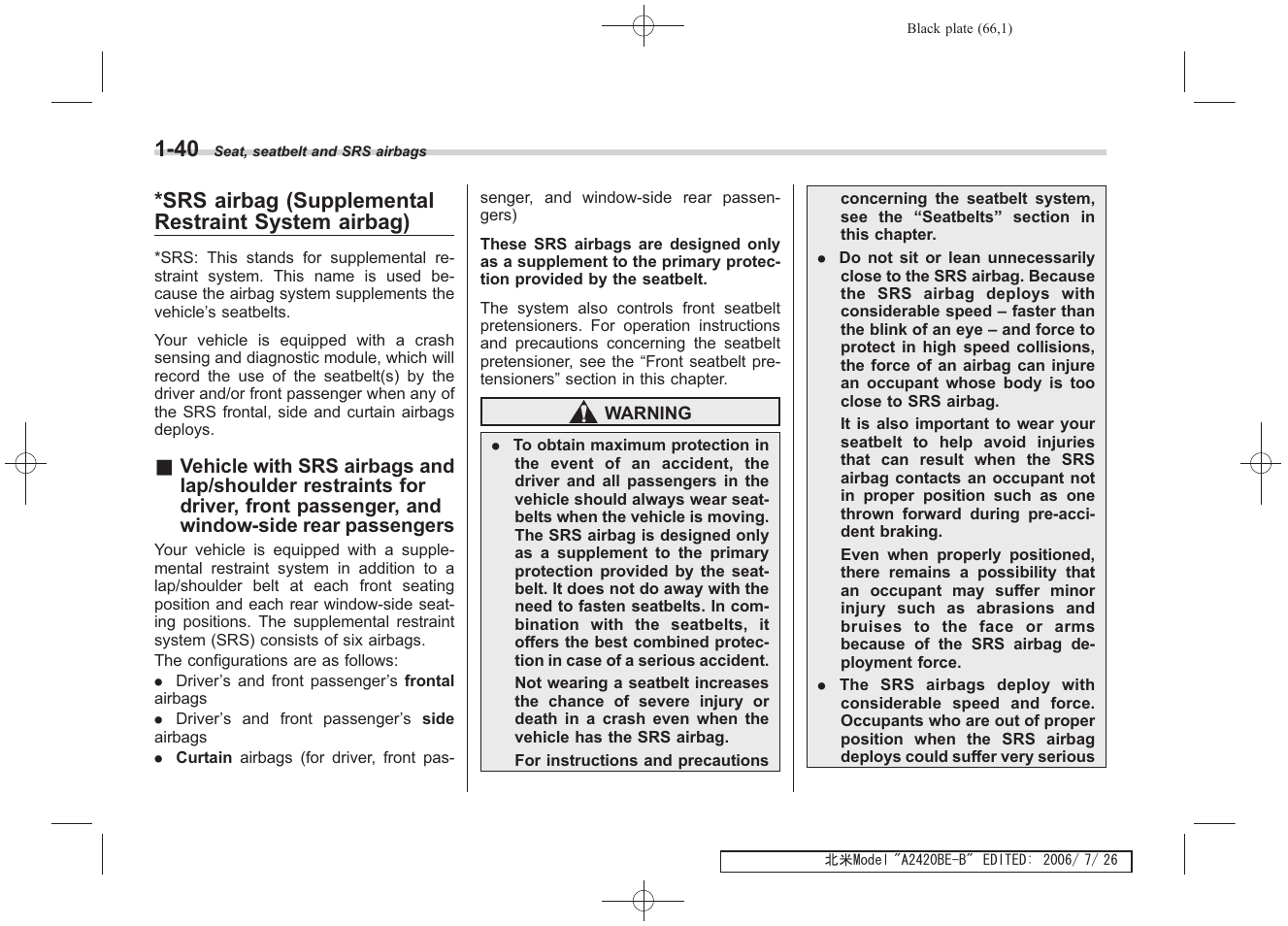 Srs airbag (supplemental restraint system airbag) | Subaru 2007 Legacy User Manual | Page 67 / 442
