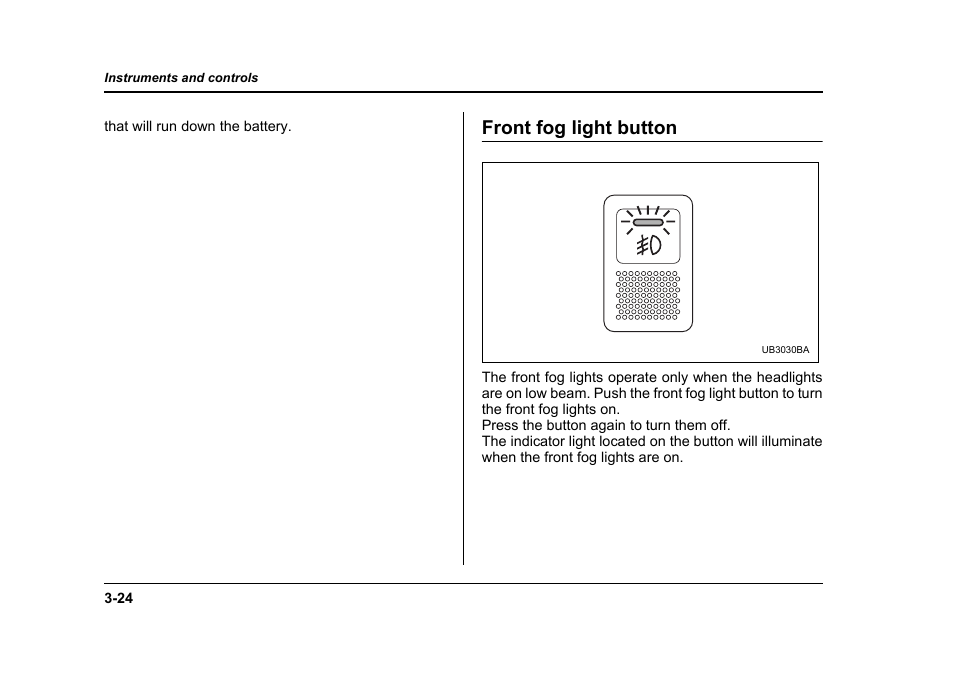 Front fog light button | Subaru 2006 Baja User Manual | Page 151 / 487