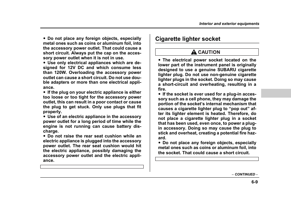 Cigarette lighter socket | Subaru 2006 Baja User Manual | Page 218 / 487