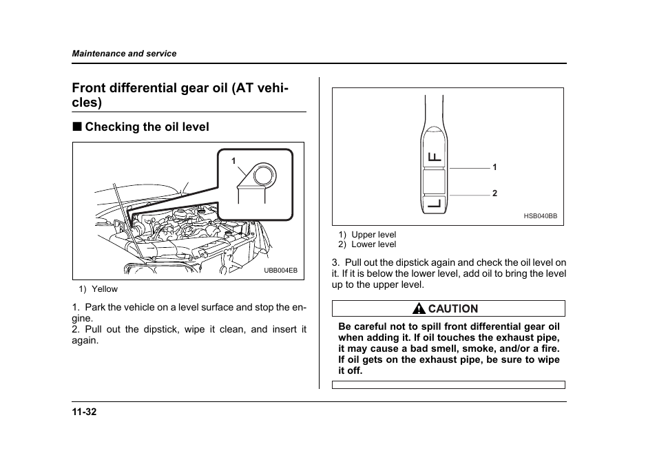 Front differential gear oil (at vehi- cles), Checking the oil level | Subaru 2006 Baja User Manual | Page 397 / 487