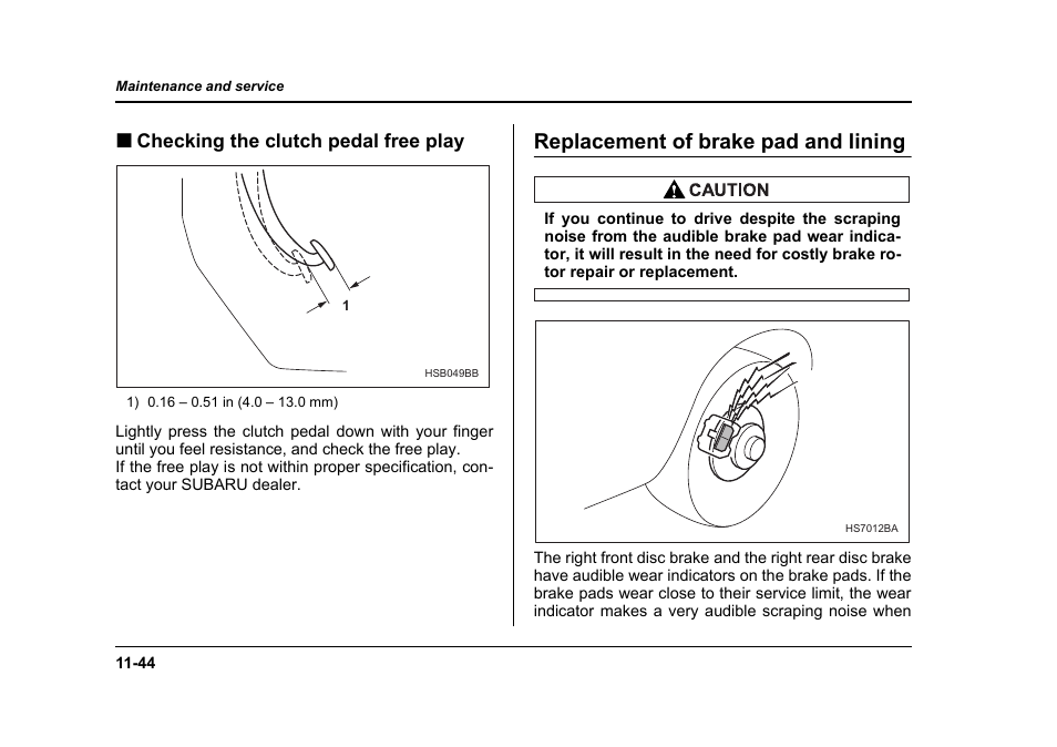 Replacement of brake pad and lining, Checking the clutch pedal free play | Subaru 2006 Baja User Manual | Page 409 / 487