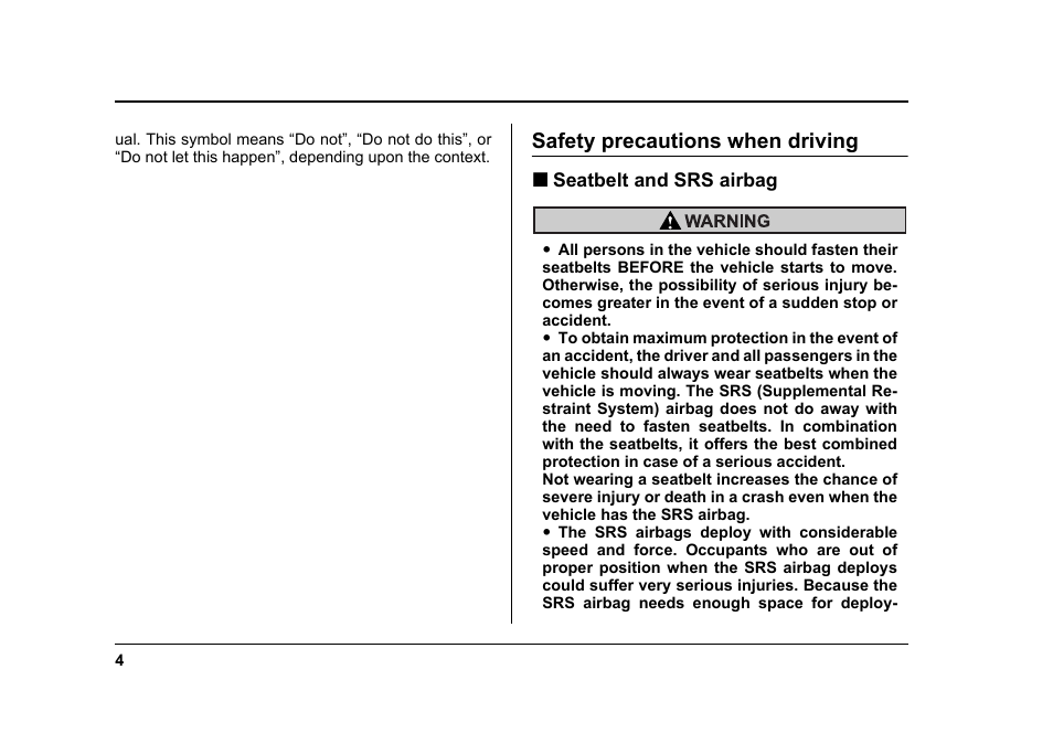 Msa5m0606a_4, Safety precautions when driving | Subaru 2006 Baja User Manual | Page 7 / 487