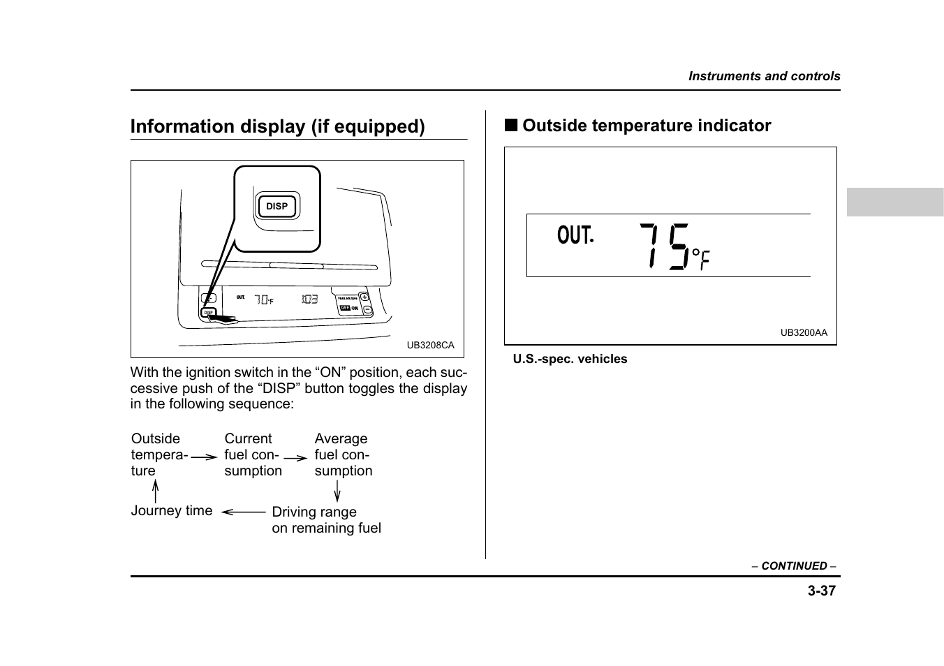 Information display (if equipped), Outside temperature indicator | Subaru 2005 Legacy User Manual | Page 208 / 627