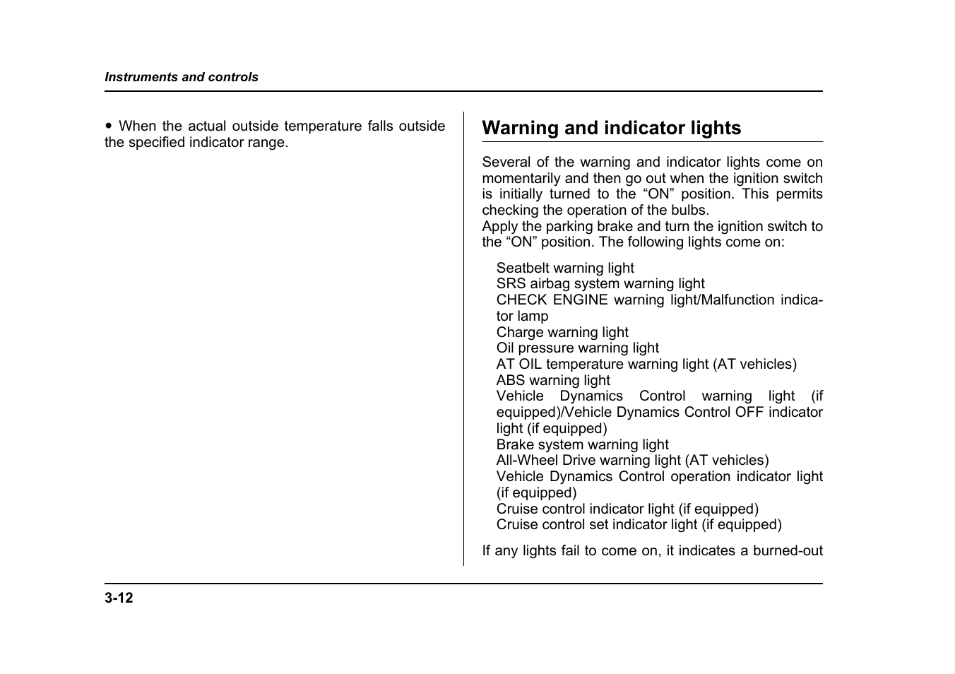 Warning and indicator lights | Subaru 2005 Forester 2.5X User Manual | Page 153 / 477