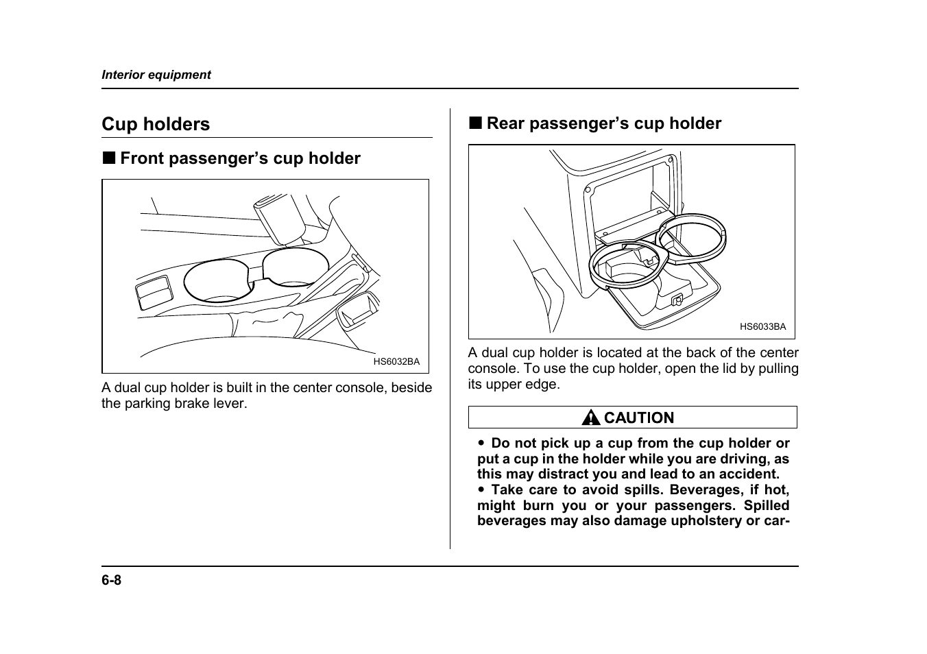 Cup holders | Subaru 2005 Forester 2.5X User Manual | Page 243 / 477