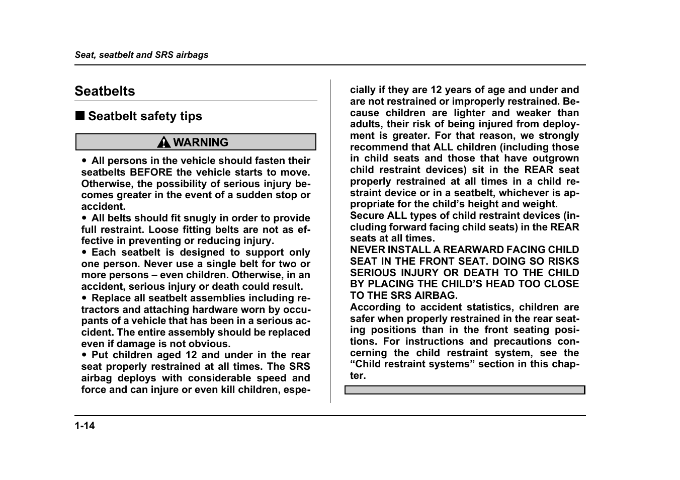 Seatbelts | Subaru 2005 Forester 2.5X User Manual | Page 47 / 477