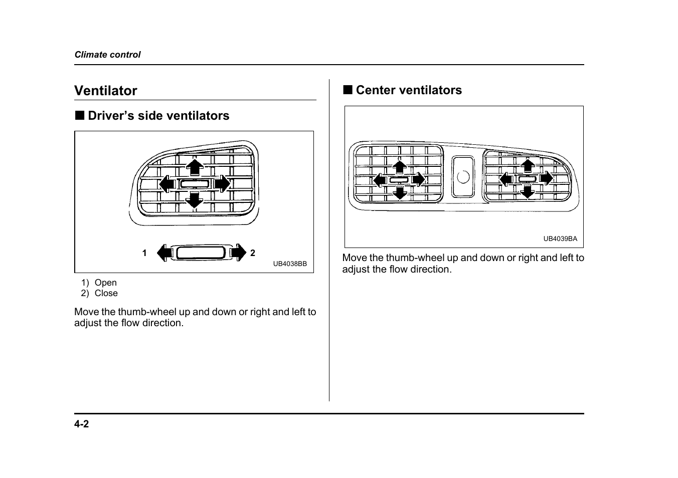 Ventilator, Driver’s side ventilators, Center ventilators | Subaru 2004 Legacy User Manual | Page 181 / 525