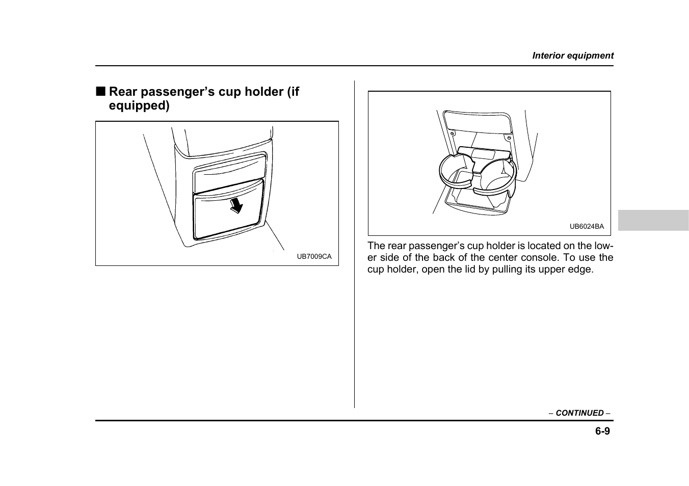 Rear passenger’s cup holder (if equipped) | Subaru 2004 Legacy User Manual | Page 254 / 525