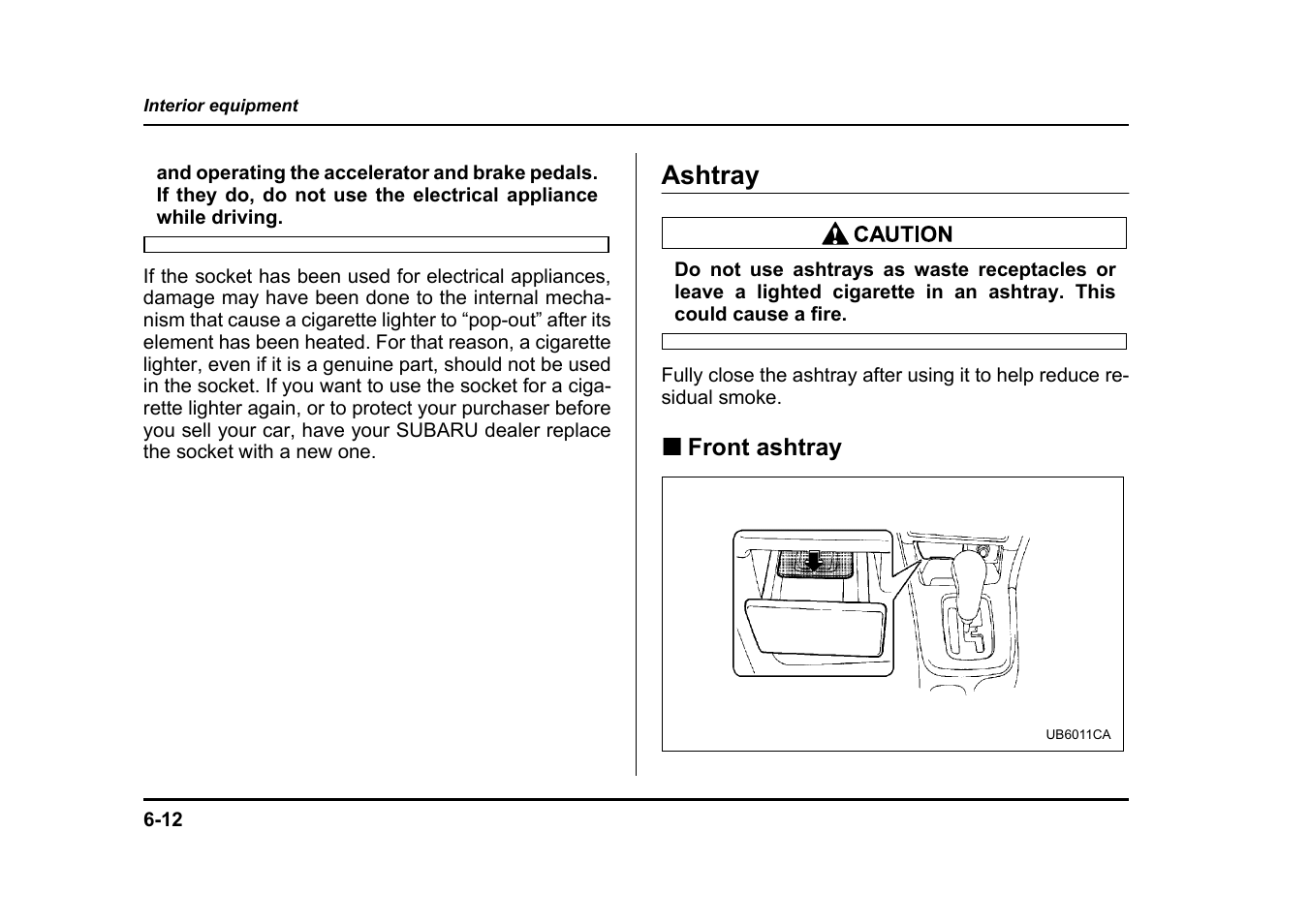 Ashtray | Subaru 2004 Legacy User Manual | Page 257 / 525