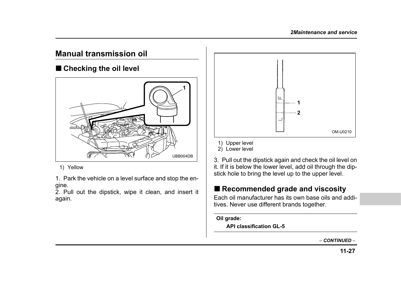 Manual transmission oil, Checking the oil level, Recommended grade and viscosity | Subaru 2004 Legacy User Manual | Page 428 / 525