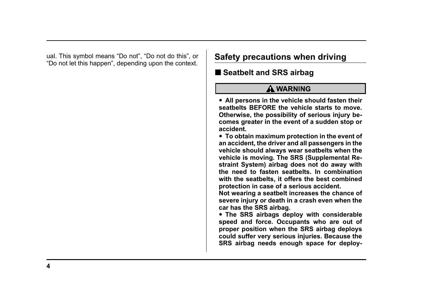 Msa5m0404a_4, Safety precautions when driving | Subaru 2004 Legacy User Manual | Page 7 / 525
