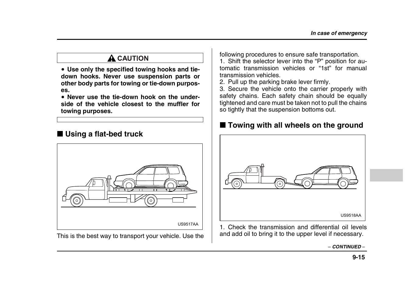 Using a flat-bed truck, Towing with all wheels on the ground | Subaru 2004 Forester X User Manual | Page 330 / 439