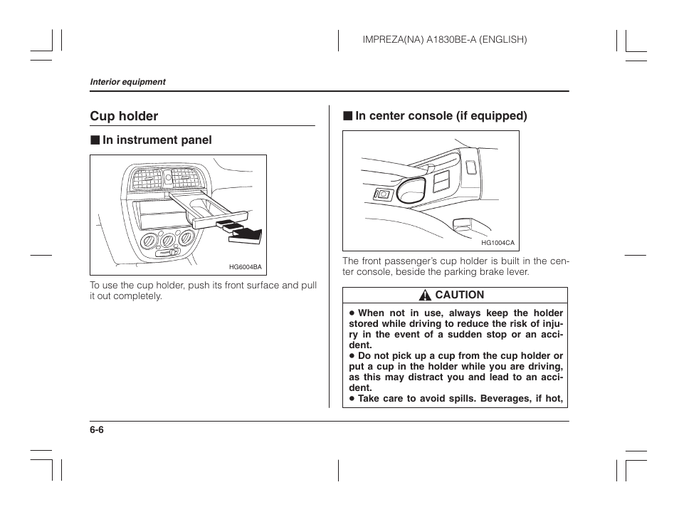 Cup holder, In instrument panel, In center console (if equipped) | Subaru 2002 Impreza User Manual | Page 191 / 390