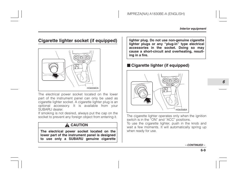 Cigarette lighter socket (if equipped), Cigarette lighter (if equipped) | Subaru 2002 Impreza User Manual | Page 194 / 390