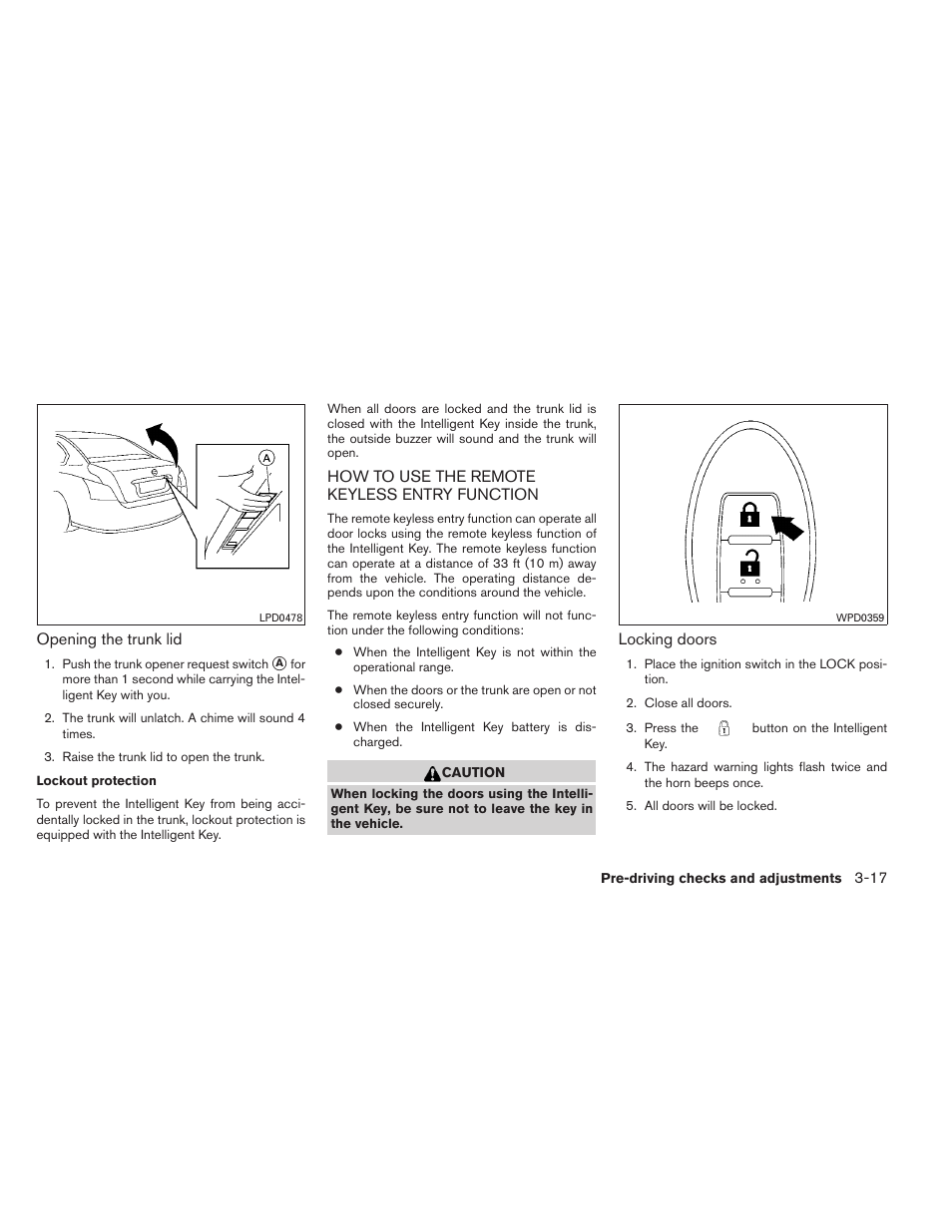 How to use the remote keyless entry function -17 | NISSAN 2012 Sentra User Manual | Page 138 / 366