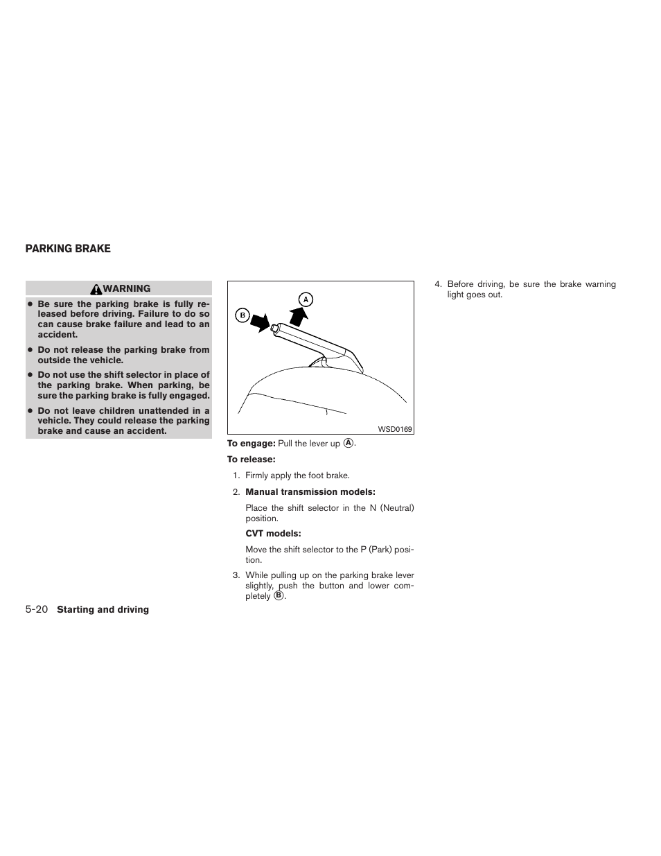 Parking brake -20 | NISSAN 2012 Sentra User Manual | Page 251 / 366