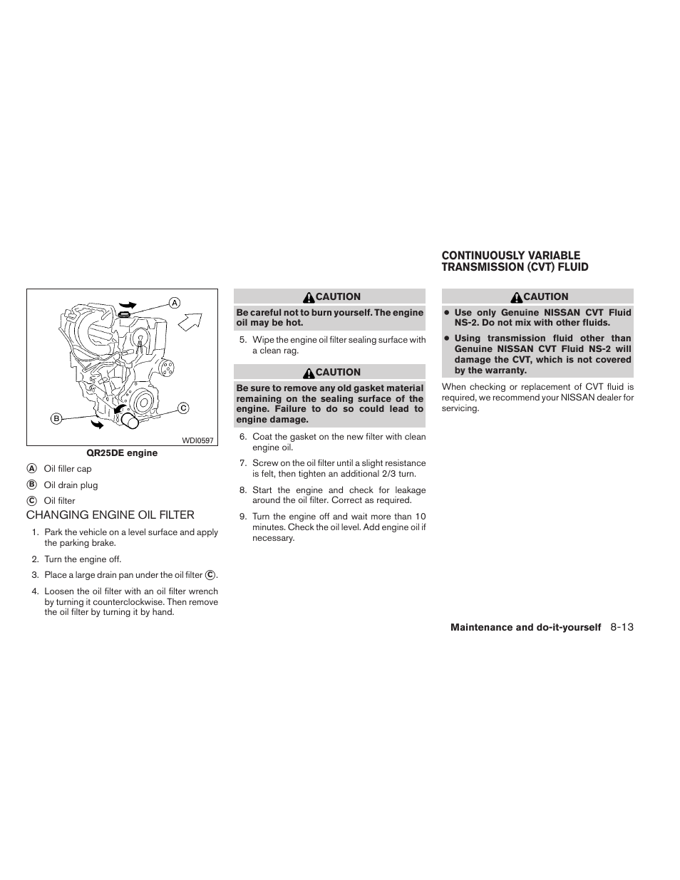 Changing engine oil filter -13, Continuously variable transmission (cvt) fluid -13 | NISSAN 2012 Sentra User Manual | Page 300 / 366