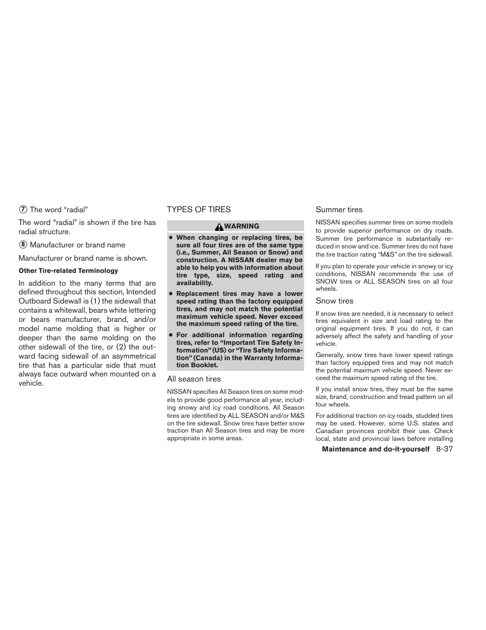 Types of tires -37 | NISSAN 2012 Sentra User Manual | Page 324 / 366